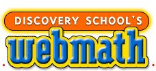 WebMath - Discovery School's